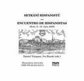 kniha Setkání hispanistů Encuentro de Hispanistas : (Brno, 9.-10. října 2009), Masarykova univerzita 2010