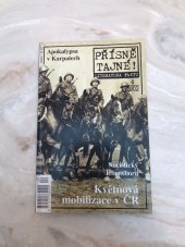 kniha Přísně tajné! literatura faktu : pohledy do zákulisí historie, války, bitvy, armády, aféry, skandály, špionáž, pozoruhodné osobnosti, nevšední osudy, Pražská vydavatelská společnost 2002