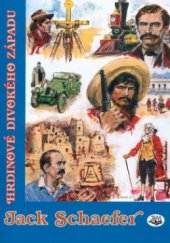 kniha Hrdinové Divokého západu, Toužimský & Moravec 2004