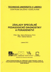 kniha Základy speciálně pedagogické diagnostiky a poradenství, Technická univerzita v Liberci 2012