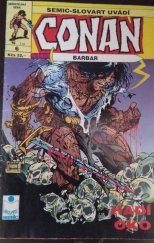 kniha Conan Barbar  č 6 - -  Hadí oko, Čarodějnice z bažin - Comics, Semic-Slovart 1992