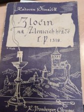 kniha Zločin na Zlenicích hradě L.P. 1318, R. Promberger 1948