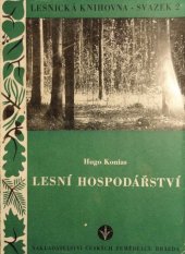 kniha Lesní hospodářství Zvyšování dřevní produkce a ozdravění lesů na Opočensku, Brázda 1950