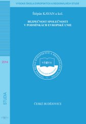 kniha Bezpečnost společnosti v podmínkách Evropské unie, Vysoká škola evropských a regionálních studií 2014