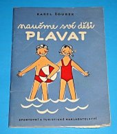 kniha Naučme své děti plavat, Sportovní a turistické nakladatelství 1960