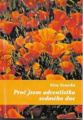 kniha Proč jsem adventistka sedmého dne z mého deníku..., JUPOS 1998