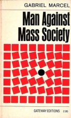 kniha Man Against Mass Society, Gateway 1962