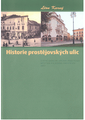 kniha Historie prostějovských ulic, Státní okresní archiv Prostějov 2007