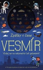 kniha Zpátky v čase Vesmír - Vydej se na nekonečný let galaxiemi!, Dobrovský 2019