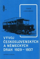kniha Vývoj československých a německých drah 1929-1937, Karolinum  1991