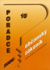 kniha Občanský zákoník, úplné znění s komentářem, Poradce 2006