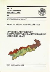 kniha Vývoj sídelní struktury a obyvatelstva pohraničních okresů Ústeckého kraje, Univerzita Jana Evangelisty Purkyně 2004