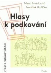 kniha Hlasy k podkování výbor z rozhlasových her, Protis 2010