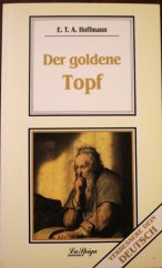 kniha Der goldene Topf Verbessere dein Deutch, La Spiga Languages 1994