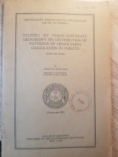 kniha Studies by Phase-Contrast Microscopy on Distribution of Patterns of Hemolymph Coagulation in Insects Smithsonian Miscellaneous Collections, Volume 134,Number 6, Smithsonian Institution 1957