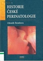 kniha Historie české perinatologie, Maxdorf 2004