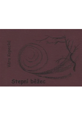 kniha Stepní běžec, V. Kopecká 2006