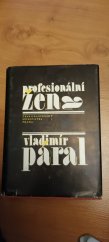 kniha Profesionální žena, Československy spisovatel 1971