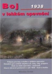 kniha Boj v lehkém opevnění, Miloslav Sviták 2012