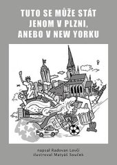 kniha Tuto se může stát jenom v Plzni, anebo v New Yorku, Powerprint 2020