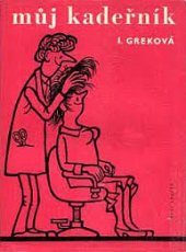 kniha Můj kadeřník Laboratoř číslo deset, Svět sovětů 1966