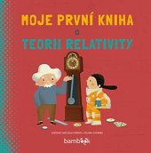 kniha Moje první kniha o teorii relativity, Bambook 2020