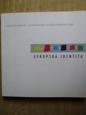 kniha Evropská identita = European identity - international poster exhibition 2006, Rada pro mezinárodní vztahy 2006