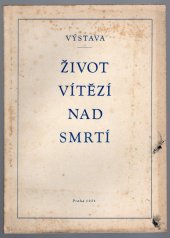 kniha Život vítězí nad smrtí Katalog výstavy, Min. kultury 1954