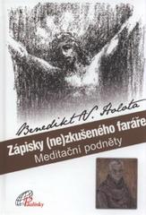 kniha Zápisky (ne)zkušeného faráře meditační podněty, Paulínky 2010