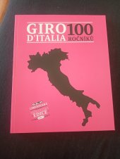 kniha Giro d'Italia 100 ročníků, V-Press 2017