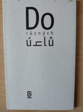 kniha Do různých úhlů sborník literárních prací žáků SPŠG, Nakladatelství grafické školy 2001