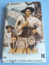 kniha Jánošík Kniha štvrtá, - Jánošíkova smrť - román [v štyroch knihách]., Spoločnosť Slovenského Domu 1935