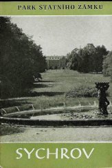 kniha Park státního zámku Sychrov, Krajské středisko památkové péče a ochrany přírody v Ústí nad Labem 1962