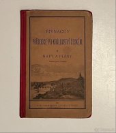 kniha Řivnáčův průvodce po království Českém. II, Mapy a plány, František Řivnáč 1882