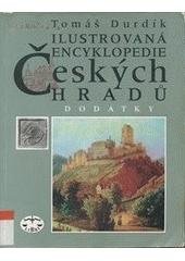 kniha Ilustrovaná encyklopedie českých hradů dodatky 1., Libri 2002