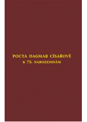 kniha Pocta Dagmar Císařové k 75. narozeninám, LexisNexis CZ 2007