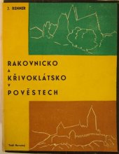 kniha Rakovnicko a Křivoklátsko v pověstech, s.n. 1933