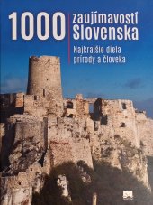 kniha 1000 zaujímavostí Slovenska Najkrajšie diela prírody a človeka, Príroda 2016