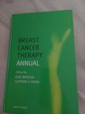 kniha Breast cancer therapy  annual Edited by jose Baselga, Thomson 2003