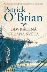 kniha Námořní dobrodružství Aubreye a Maturina 10. - Odvrácená strana světa, Talpress 2017