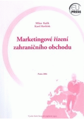 kniha Marketingové řízení zahraničního obchodu, Vysoká škola finanční a správní 2006