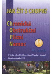 kniha Jak žít s CHOPN? chronická obstrukční plicní nemoc, Vltavín 2011