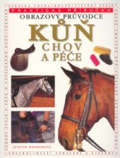 kniha Kůň - chov a péče obrazový průvodce, Svojtka & Co. 1999