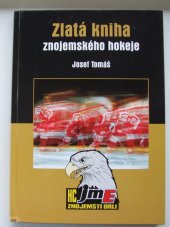 kniha Zlatá kniha znojemského hokeje, Swan 2002