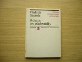 kniha Pediatrie pro ošetřovatelky učebnice pro zdravot. odb. školy, stud. obor ošetřovatelek, Avicenum 1973