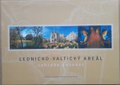 kniha Lednicko-valtický areál zahrada poznání, Dobrovolný svazek obcí Lednicko-valtického areálu 2016