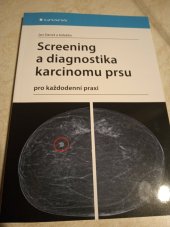 kniha Screening a diagnostika karcinomu prsu  Pro každodenní praxi , Grada 2021