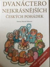 kniha Dvanáctero nejkrásnějších českých pohádek Výběr nejznámnějších pohádek, Egmont 2016