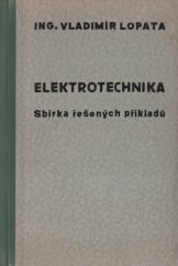 kniha Elektrotechnika Sbírka řešených příkladů s teoretickým výkladem, Josef Svoboda 1934