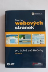 kniha Tvorba webových stránek pro úplné začátečníky, Softpress 2003